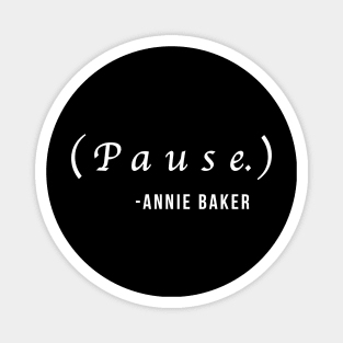 Pause. Magnet